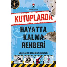 Kutuplarda Hayatta Kalma Rehberi - Jen Green