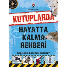 Kutuplarda Hayatta Kalma Rehberi - Jen Green