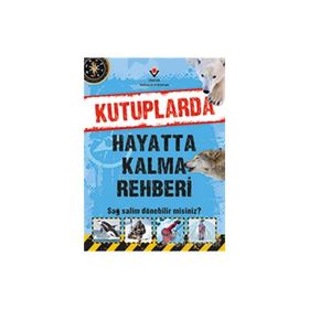 Kutuplarda Hayatta Kalma Rehberi - Jen Green