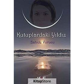 KUTUPLARDAKI YILDIZ - ZAHIDE VURUCU