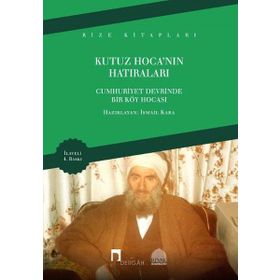 Kutuz Hoca’nın Hatıraları - İsmail Kara