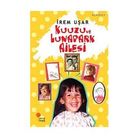 KUUZU VE LUNAPARK AILESI - İREM UŞAR