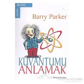 Kuvantumu Anlamak - Barry Parker