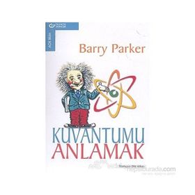 Kuvantumu Anlamak - Barry Parker