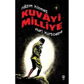 Kuvayi Milliye - Nuri Kurtcebe
