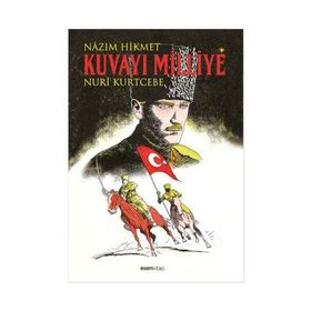 Kuvayı Milliye - Nâzım Hikmet