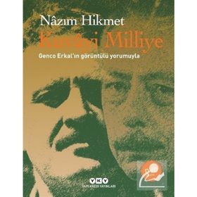 Kuvayı Milliye - Nâzım Hikmet