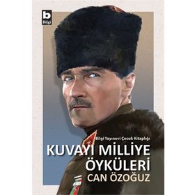 Kuvayı Milliye Öyküleri - Can Özoğuz