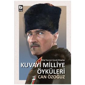 Kuvayı Milliye Öyküleri - Can Özoğuz