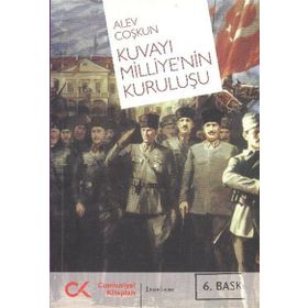 KUVAYI MILLIYENIN KURULUŞU - ALEV COŞKUN
