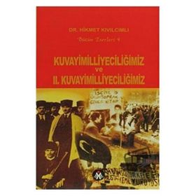 Kuvayimilliyeciliğimiz ve 2. Kuvayimilliyeciliğimiz-Hikmet Kıvılcımlı