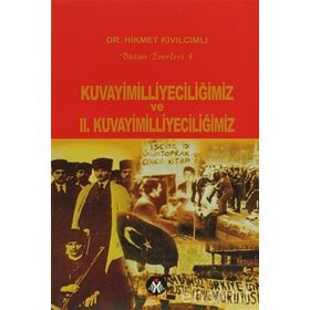 Kuvayimilliyeciliğimiz ve 2. Kuvayimilliyeciliğimiz-Hikmet Kıvılcımlı
