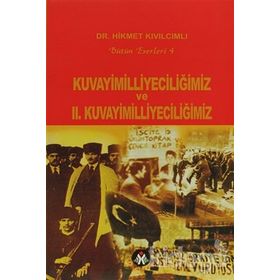 Kuvayimilliyeciliğimiz ve 2. Kuvayimilliyeciliğimiz-Hikmet Kıvılcımlı
