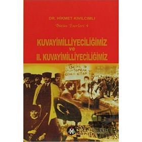 Kuvayimilliyeciliğimiz ve 2. Kuvayimilliyeciliğimiz-Hikmet Kıvılcımlı