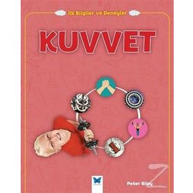Kuvvet - İlk Bilgiler ve Deneyler - Peter Riley