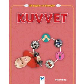 Kuvvet - İlk Bilgiler ve Deneyler - Peter Riley