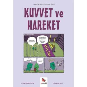 Kuvvet ve Hareket - Gençler İçin Çizgilerle Bilim - Joseph Midthun