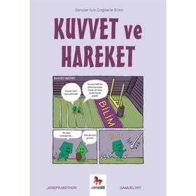 Kuvvet ve Hareket - Gençler İçin Çizgilerle Bilim - Joseph Midthun