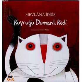 Kuyruğu Dumanlı Kedi - Mevlana İdris