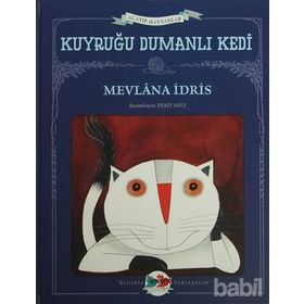 Kuyruğu Dumanlı Kedi - Mevlana İdris