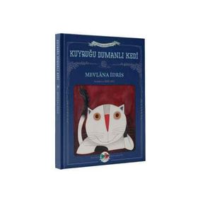 Kuyruğu Dumanlı Kedi - Mevlana İdris