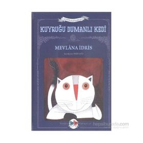 Kuyruğu Dumanlı Kedi - Mevlana İdris