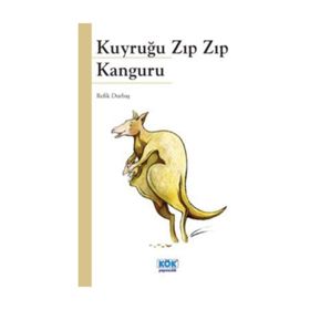 Kuyruğu Zıp Zıp Kanguru - Refik Durbaş