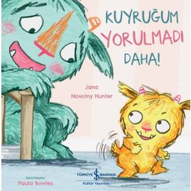 Kuyruğum Yorulmadı Daha! - Jana Novotny Hunter
