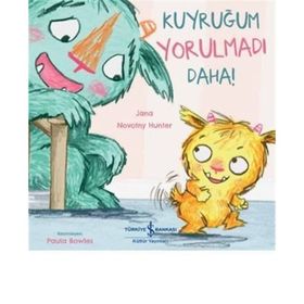 Kuyruğum Yorulmadı Daha! - Jana Novotny Hunter
