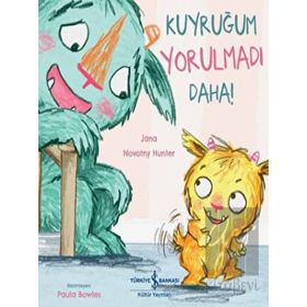 Kuyruğum Yorulmadı Daha! - Jana Novotny Hunter