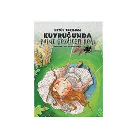 Kuyruğunda Bulut Gezdiren Kedi Betül Tarıman