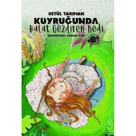 Kuyruğunda Bulut Gezdiren Kedi Betül Tarıman