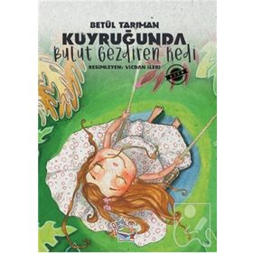 Kuyruğunda Bulut Gezdiren Kedi Betül Tarıman