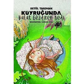 Kuyruğunda Bulut Gezdiren Kedi Betül Tarıman