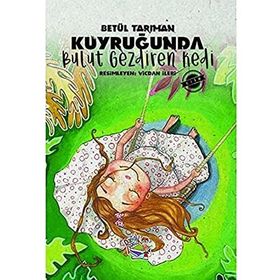 Kuyruğunda Bulut Gezdiren Kedi Betül Tarıman
