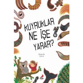 Kuyruklar Ne İşe Yarar? Mi-Yeon Ahn