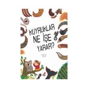 Kuyruklar Ne İşe Yarar? Mi-Yeon Ahn