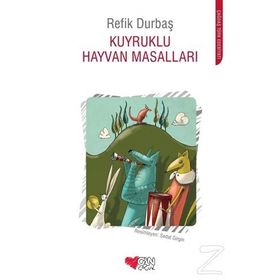 Kuyruklu Hayvan Masalları - Refik Durbaş