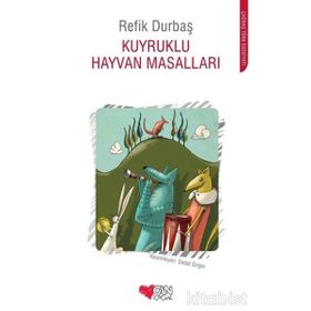 Kuyruklu Hayvan Masalları - Refik Durbaş