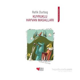 Kuyruklu Hayvan Masalları - Refik Durbaş
