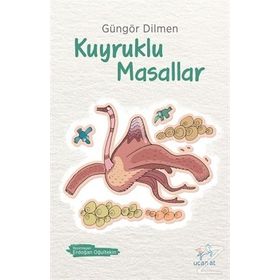 KUYRUKLU MASALLAR - GÜNGÖR DILMEN