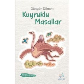 KUYRUKLU MASALLAR - GÜNGÖR DILMEN