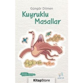 KUYRUKLU MASALLAR - GÜNGÖR DILMEN