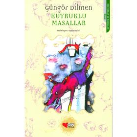KUYRUKLU MASALLAR - GÜNGÖR DILMEN