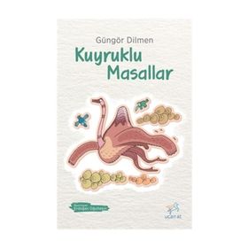 KUYRUKLU MASALLAR - GÜNGÖR DILMEN