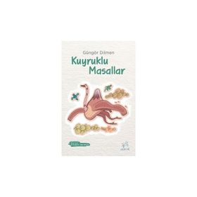 KUYRUKLU MASALLAR - GÜNGÖR DILMEN