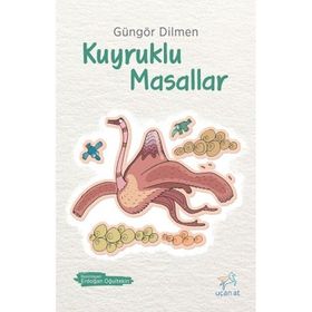 KUYRUKLU MASALLAR - GÜNGÖR DILMEN