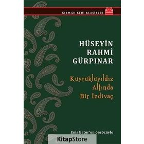 Kuyruklu Yıldız Altında Bir İzdivaç - Hüseyin Rahmi Gürpınar