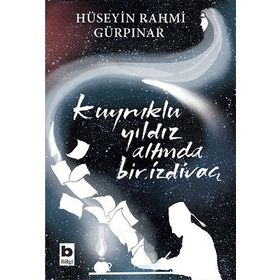 Kuyruklu Yıldız Altında Bir İzdivaç - Hüseyin Rahmi Gürpınar