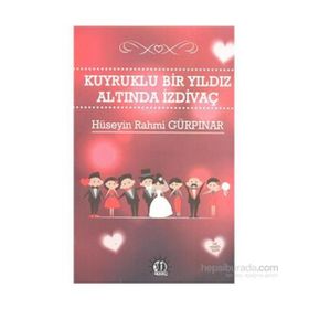 Kuyruklu Yıldız Altında Bir İzdivaç - Hüseyin Rahmi Gürpınar